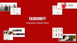 Fashionify-Responsive-UX-Shopify-Theme-Nulled-300x169